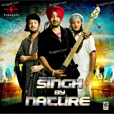 Singh By Nature - Nikku Singh cover album