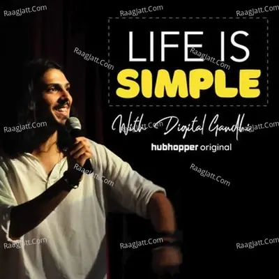 Life is Simple by Digital Gandhi - season - 1 - Onkar Khullar cover album