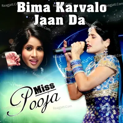 Bima Karvalo Jaan Da - Miss Pooja - Miss Pooja cover album