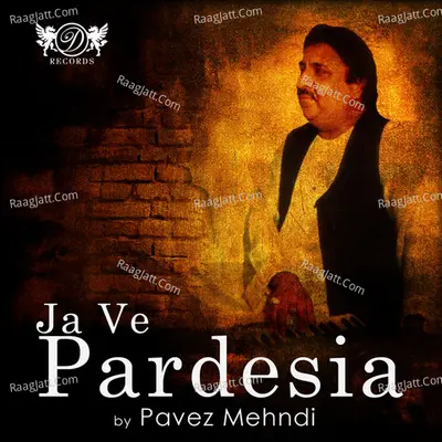 Ja Ve Pardesia - Parvez Mehdi cover album