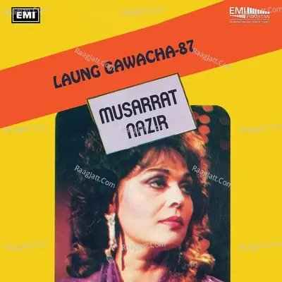 Laung Gawacha-87 - Musarrat Nazir cover album