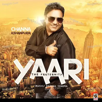 Yaari: The Fraternity - Channa Kishanpuria cover album