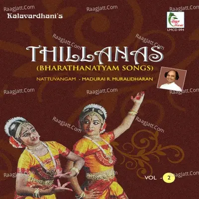 Thillanas Vol 2 - Bharathanatyam Songs - MADURA R MURALIDHARAN cover album