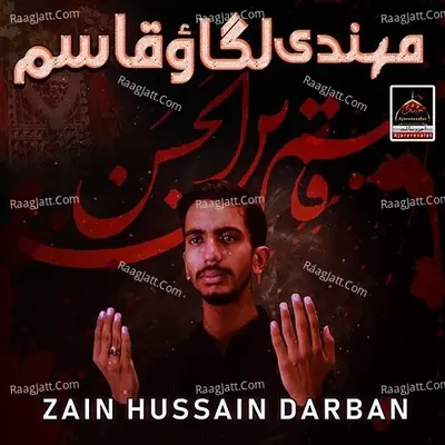 Mehndi Lagao Qasim - Zain Hussain Darban cover album