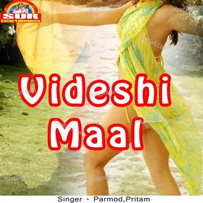 Videshi Maal - Pritam cover album