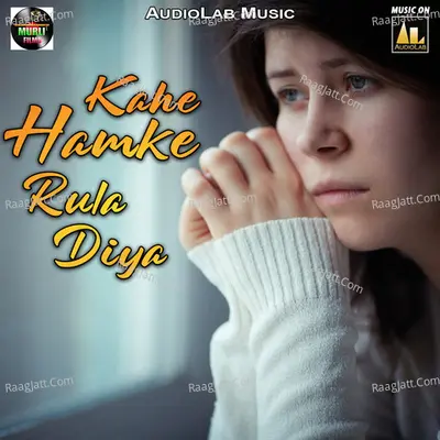 Kahe Hamke Rula Diya -  cover album