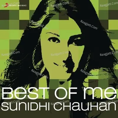 Best Of Me: Sunidhi Chauhan - Sunidhi Chauhan cover album