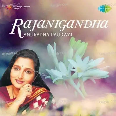 Anuradha Paudwal Rajani Gandha - Anuradha Paudwal cover album