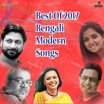 Best Of 2017 Modern Songs - Rupankar Bagchi cover album