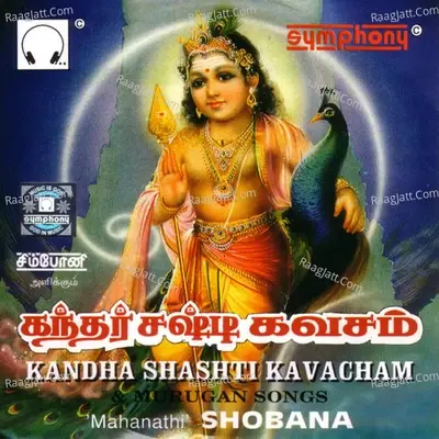 Kandha Shashti Kavacham - Mahanadhi Shobana cover album