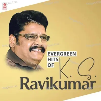 Evergreen Hits Of K. S. Ravikumar - S. A. Rajkumar cover album