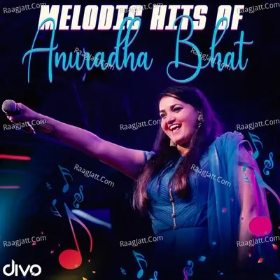 Melodic Hits Of Anuradha Bhat - Ravi Basrur cover album