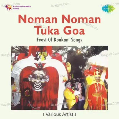 Noman Noman Tuka Goa - Feast Of Konkani Songs - Shailendra Singh cover album