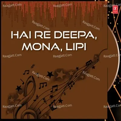 Hai Re Deepa  Mona  Lipi - Sameer Naag cover album