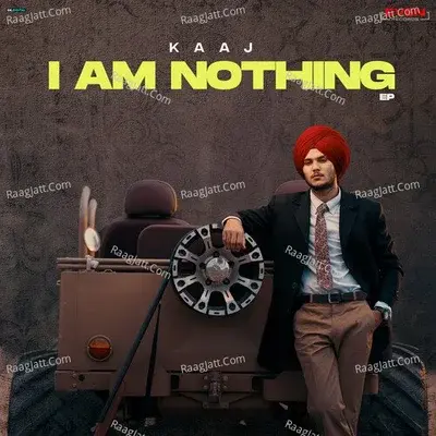 I Am Nothing (EP) - Kaaj cover album