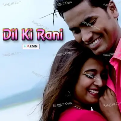 Dil Ki Rani -  cover album