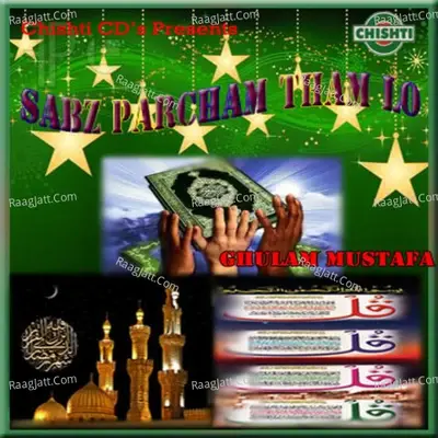 Sabz Parcham Tham Lo - Ghulam Mustafa Khan cover album