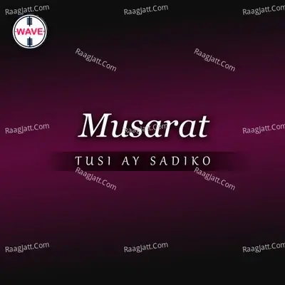 Tusi Ay Sadiko - Musarat cover album