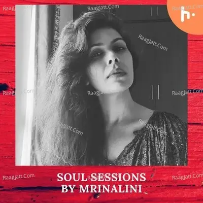 Soul sessions by Mrinalini - season - 1 - Mrinalini cover album