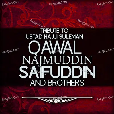 Tribute To Ustad Hajji Suleman - Qawal Najmuddin Saifuddin And Brothers cover album