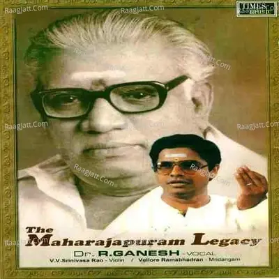 The Maharajapuram Legacy - Dr. R. Ganesh cover album