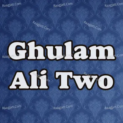 Ghulam Ali Two - Ghulam Ali cover album