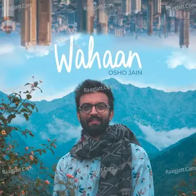 Wahaan - Osho Jain cover album