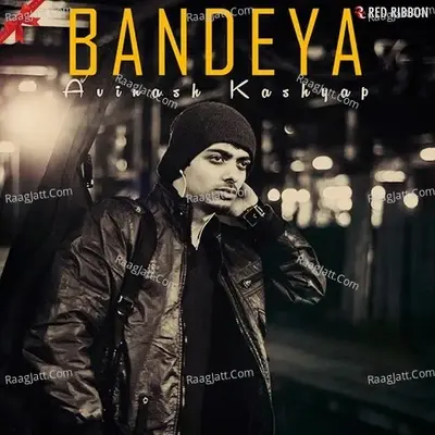 Bandeya - Avinash Kashyap cover album