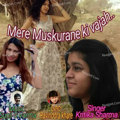 Mere Muskurane Ki Vajah - Single - Kritika Sharma cover album