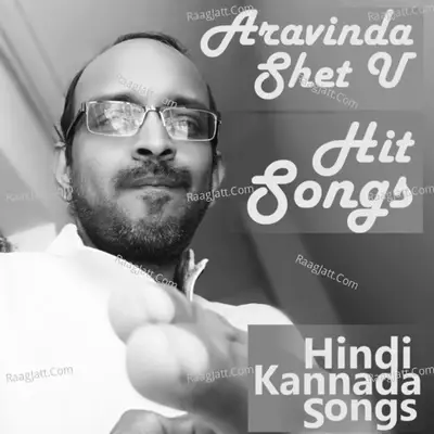 Aravinda Shet U Hit Songs - Aravinda Shet U cover album