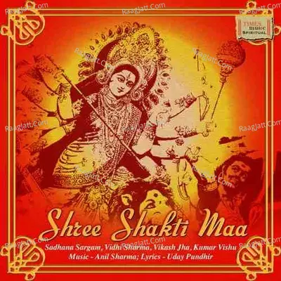 Shree Shakti Maa - Sadhana Sargam cover album