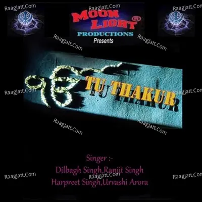 Tu Thakur - Dilbagh Singh cover album