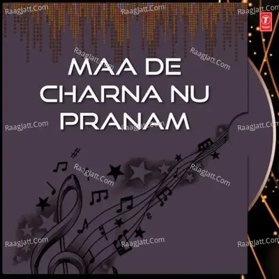 Maa De Charna Nu Pranam - Anmol Virk cover album