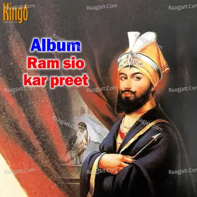 Ram Sio Kar Preet - Bhai Gurpreet Singh Ji cover album