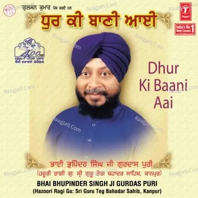 Dhur Ki Baani Aai - Bhai Bhupinder Singh Ji cover album