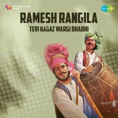 Ramesh Rangila - Teri Kagaz Wargi Bhabhi - Sudesh Kapoor cover album