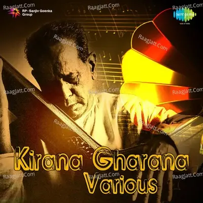 Kirana Gharana (various Artistes) - Traditional cover album