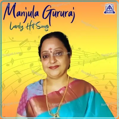 Manjula Gururaj Lovely Hit Songs - Rajan Nagendra cover album