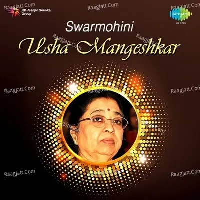 Swarmohini  Usha Mangeshkar - Usha Mangeshkar cover album