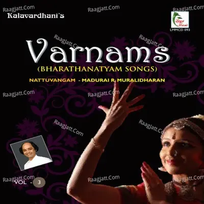 Varnam Vol 3 - Bharathanatyam Songs - MADURAI R MURALIDHARAN cover album