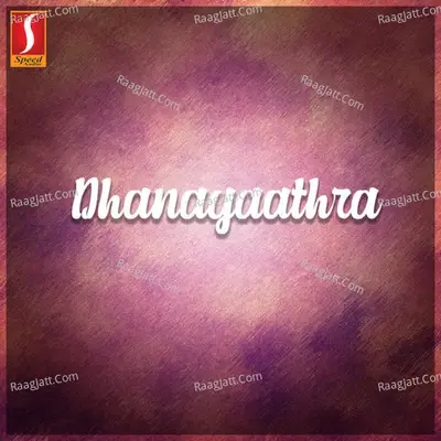 Dhanayaathra (Original Motion Picture Soundtrack) - Rajamani cover album