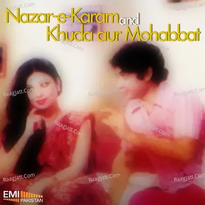 Nazar-E-Karam / Khuda Aur Mohabbat - Mehdi Hassan cover album