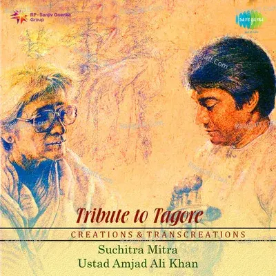 Tribute To Tagore By Suchitra And Amjad Vol 1 - Gurudev Rabindranath Tagore cover album