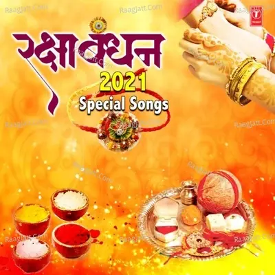 Rakshabandhan 2021 Special Songs - Rajesh Bhalla cover album