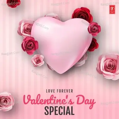 Love Forever - Valentine's Day Special - Manan Bhardwaj cover album