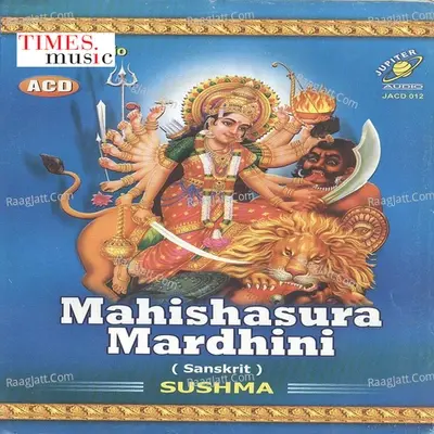 Mahishasura Mardhini  - Sushma cover album