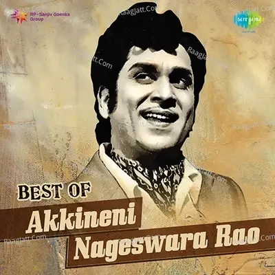 Best Of Akkineni Nageswara Rao - T. Chalapathi Rao cover album