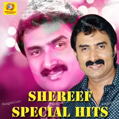 Shareef Special Hits - Kannur Shereef cover album