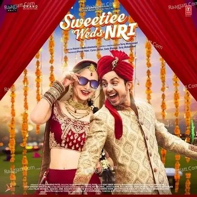 Sweetiee Weds NRI - Palash Muchhal cover album