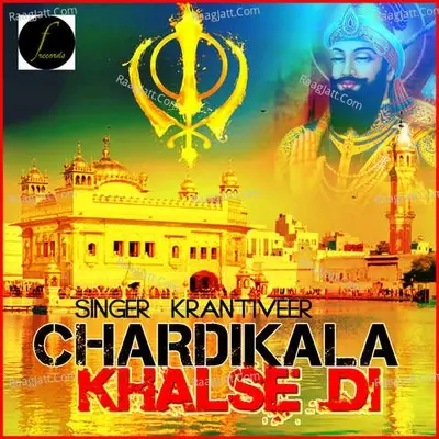 Chardikala Khalse Di - Krantiveer cover album